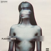 Placebo - Meds